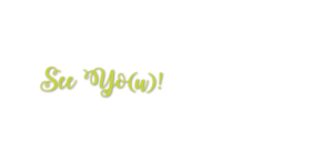 See Yo(u)!